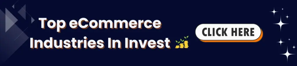 Top eCommerce Industries In Invest