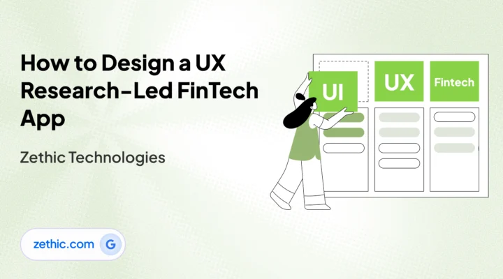 UI UX design company in Bangalore creating research-led FinTech apps through strategic user interface design and secure website design and development by Zethic Technologies