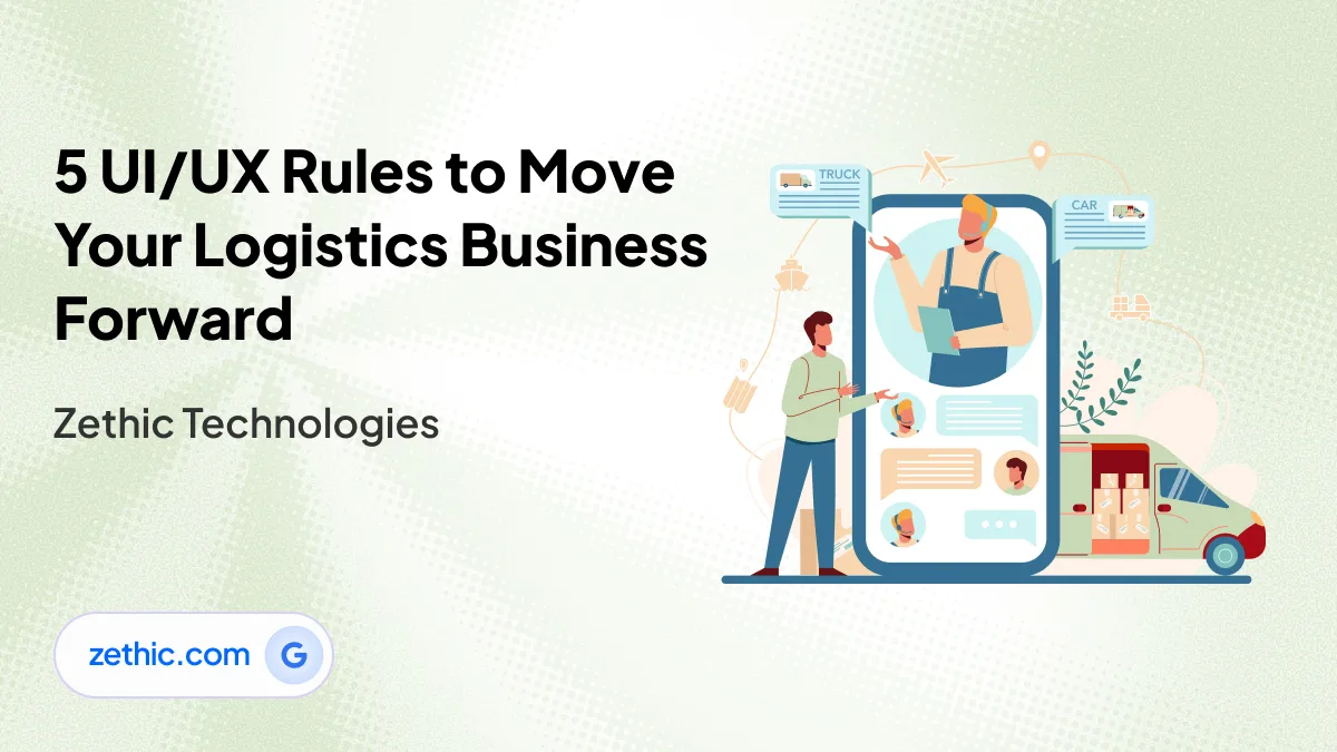 UI UX design company in Bangalore improving logistics platforms through user interface design and website design and development by Zethic Technologies