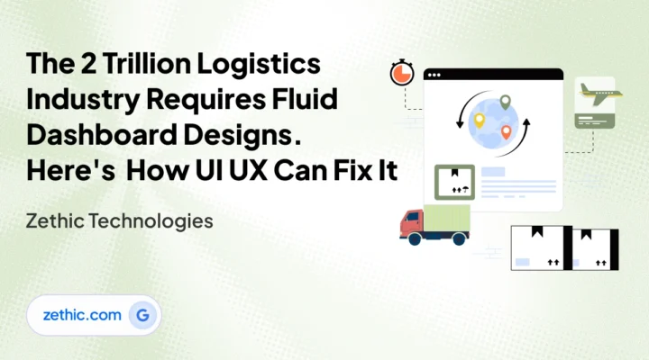 UI UX design company in Bangalore designing fluid logistics dashboards with advanced user interface design and website design and development by Zethic Technologies